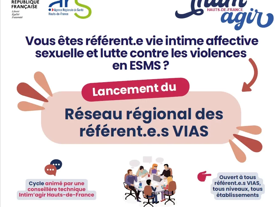Lancement du Réseau régional des référent.e.s VIAS Hauts-de-France par Intim’Agir